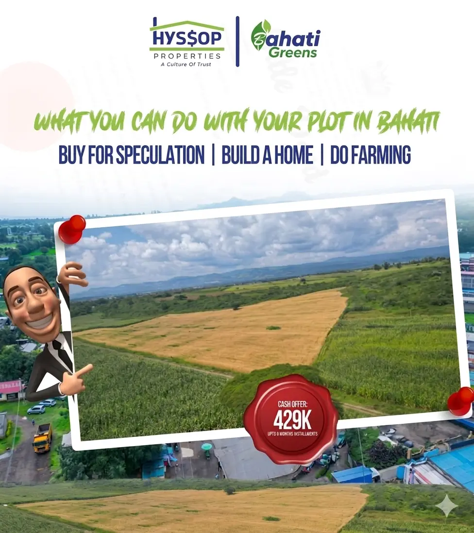 What you can do with your plot in Bahati – Buy for Speculation | Build a Home | Do Farming – from KSh 420K